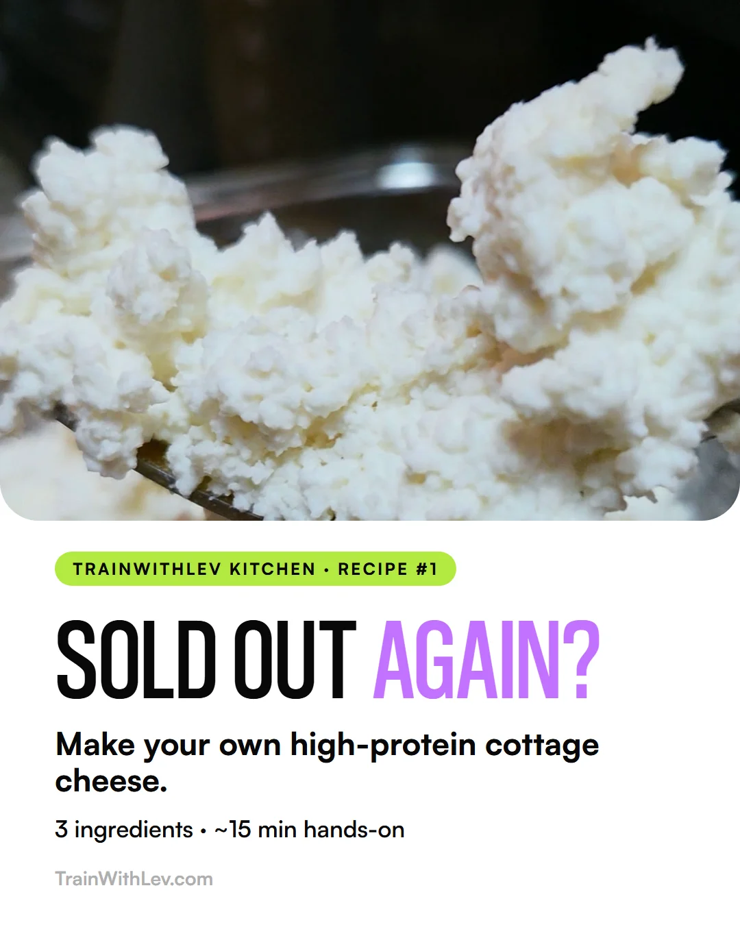 Cover slide: sold out again? Make your own high-protein cottage cheese, over a close-up of fresh homemade curds on a spoon